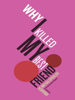 cover image of Why I Killed My Best Friend